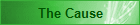 The Cause